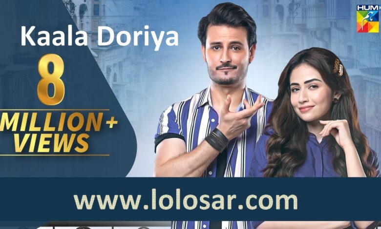Watch Hum Tv Drama Kaala Doriya Latest Episode HD High-Quality Online